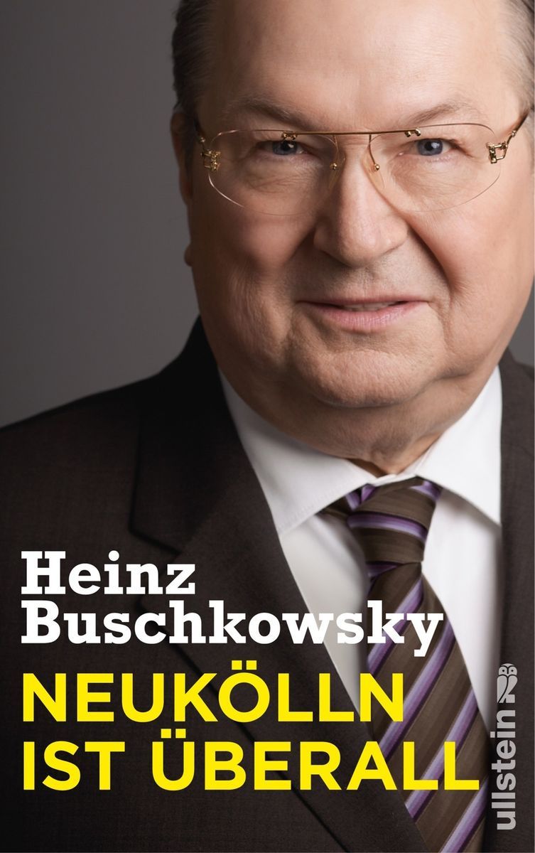 NEUKÖLLN ist ÜBERALL   Heinz Buschkowsky   PORTOFREI