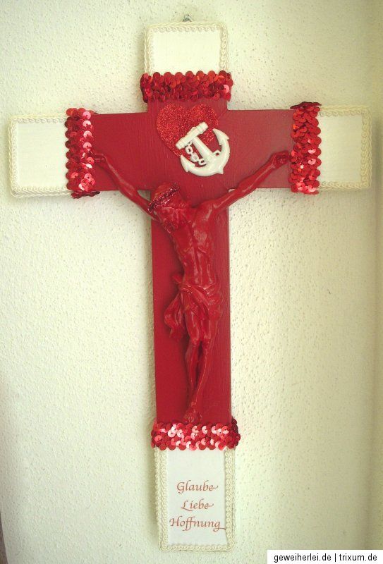 Kreuz ♥ EDELKITSCH No. 4 ♥ Kruzifix, rot, weiß, Glaube, Liebe